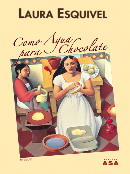 Title details for Como Água para Chocolate by Laura Esquivel - Available